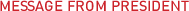 Message From President